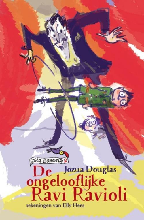 Cover of the book De ongelooflijke Ravi Ravioli by Jozua Douglas, VBK Media