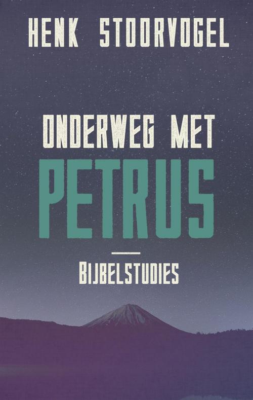 Cover of the book Onderweg met Petrus by Henk Stoorvogel, VBK Media