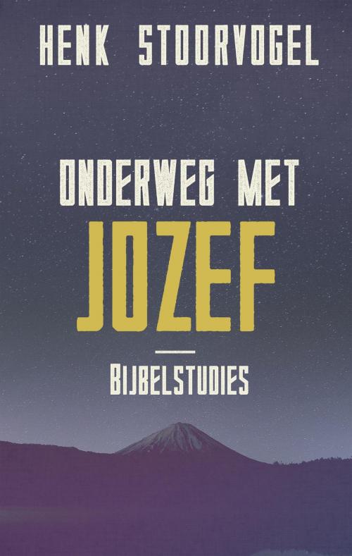 Cover of the book Onderweg met Jozef by Henk Stoorvogel, VBK Media