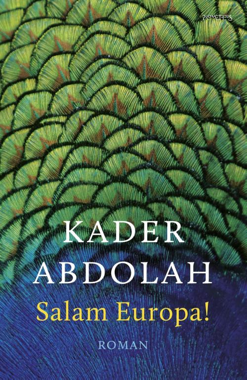 Cover of the book Salam Europa! by Kader Abdolah, Prometheus, Uitgeverij