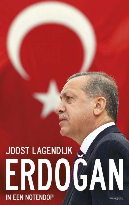 Cover of the book Erdogan in een notendop by Joost Lagendijk, Prometheus, Uitgeverij