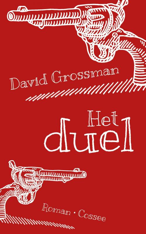 Cover of the book Het duel by David Grossman, Cossee, Uitgeverij