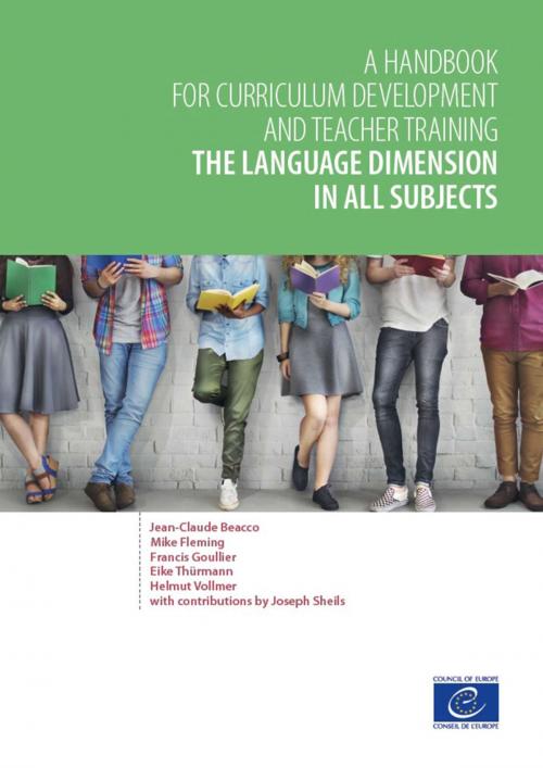 Cover of the book The language dimension in all subjects by Jean-Claude Beacco, Mike Fleming, Francis Goullier, Eike Thürmann, Helmut Vollmer, Joseph Sheils, Council of Europe