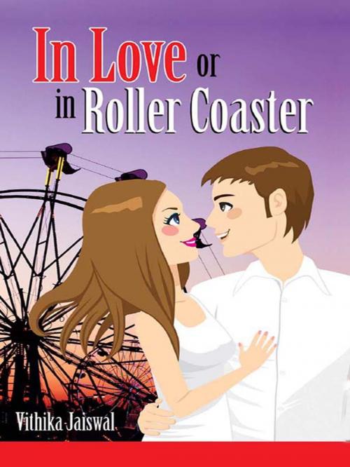 Cover of the book In Love or in Roller Coaster by Jaiswal, Vithika, Diamond Pocket Books Pvt ltd.