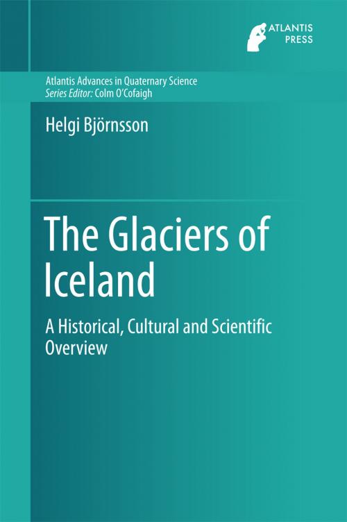 Cover of the book The Glaciers of Iceland by Helgi Björnsson, Atlantis Press
