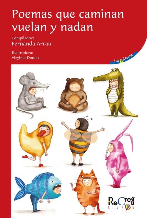Cover of the book Poemas que caminan, vuelan y nadan by Fernanda Arrau, Recrealibros