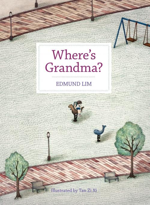 Cover of the book Where's Grandma? by Edmund Lim W.K, Epigram Books