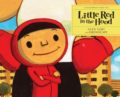 Cover of the book Little Red in the Hood by Glen Goei, Epigram Books