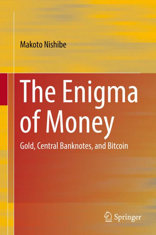 Cover of the book The Enigma of Money by Makoto Nishibe, Springer Singapore