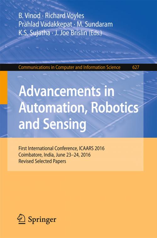 Cover of the book Advancements in Automation, Robotics and Sensing by , Springer Singapore
