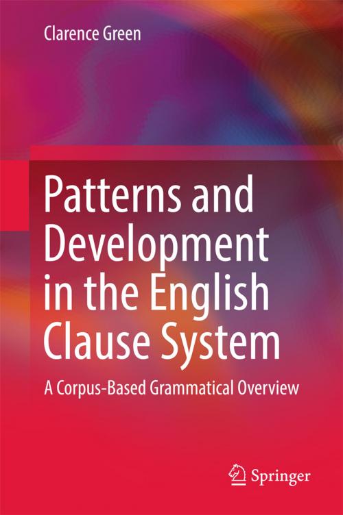 Cover of the book Patterns and Development in the English Clause System by Clarence Green, Springer Singapore