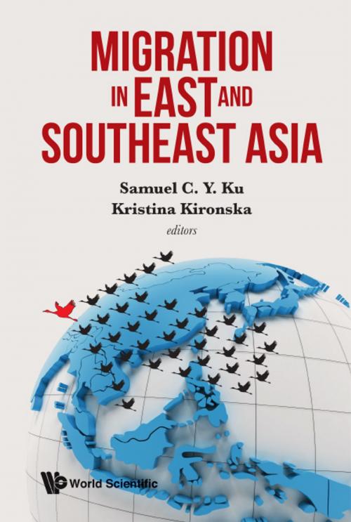 Cover of the book Migration in East and Southeast Asia by Samuel C Y Ku, Kristina Kironska, World Scientific Publishing Company