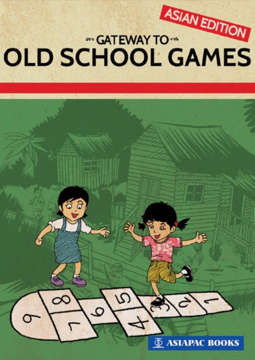 Cover of the book Gateway to Old School Games by Asiapac Editorial, Asiapac Books Pte Ltd