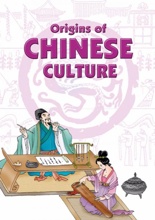 Cover of the book Origins of Chinese Culture by Li Xiaoxiang, Asiapac Books Pte Ltd