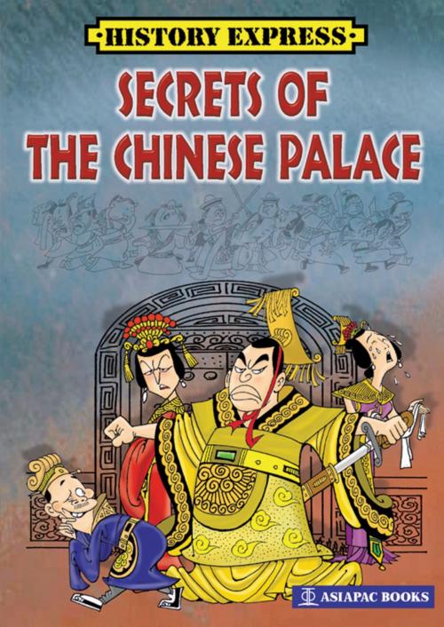 Cover of the book Secrets of the Chinese Palace by Tian Hengyu, Asiapac Books Pte Ltd