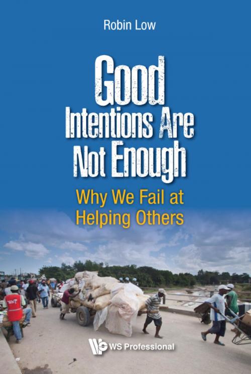 Cover of the book Good Intentions Are Not Enough by Robin Low, World Scientific Publishing Company