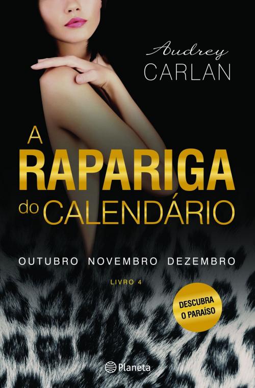 Cover of the book A Rapariga do Calendário - Vol 4 by Audrey Carlan, Grupo Planeta