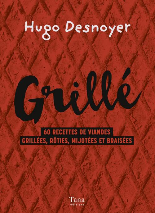 Cover of the book Grillé ! by Hugo DESNOYER, edi8