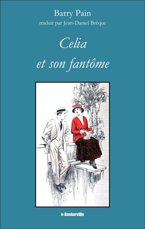 Cover of the book Celia et son fantôme by Barry Pain, Jean-Daniel Brèque (traducteur), e-Baskerville