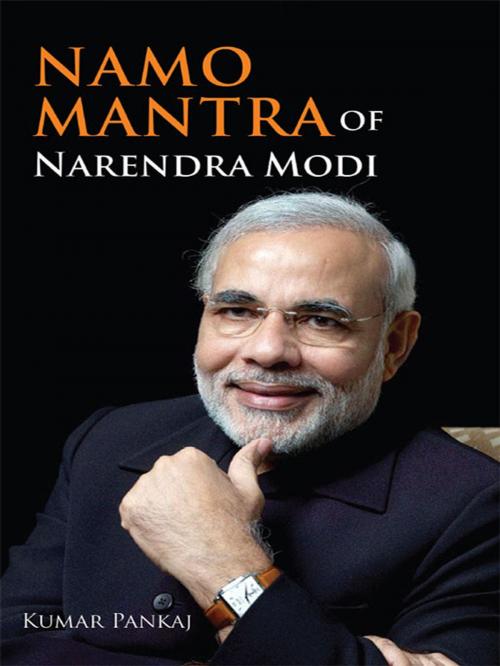 Cover of the book Namo Mantra of Narendra Modi by Kumar Pankaj, Diamond Pocket Books Pvt ltd.