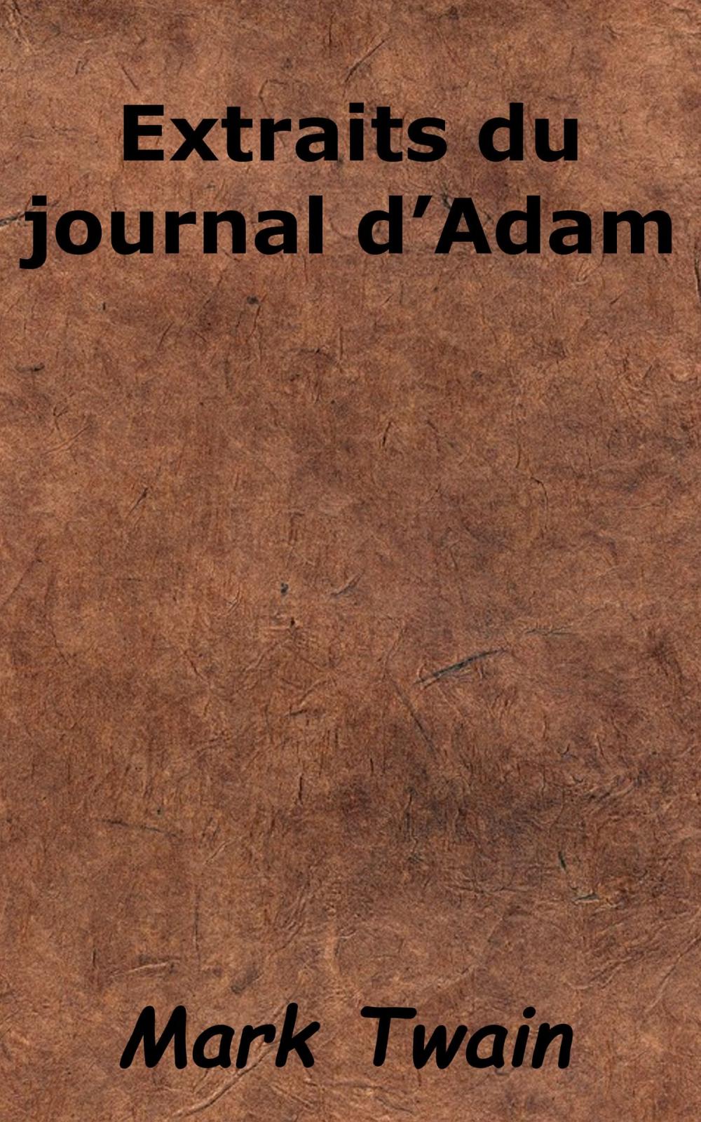 Big bigCover of Extraits du journal d’Adam