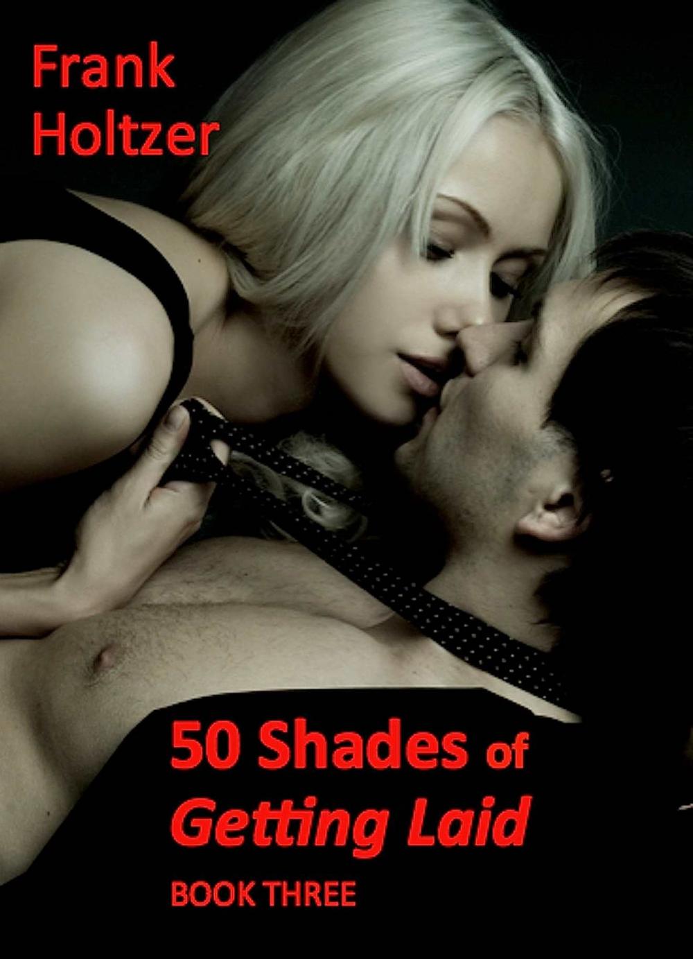 Big bigCover of 50 Shades of Getting Laid