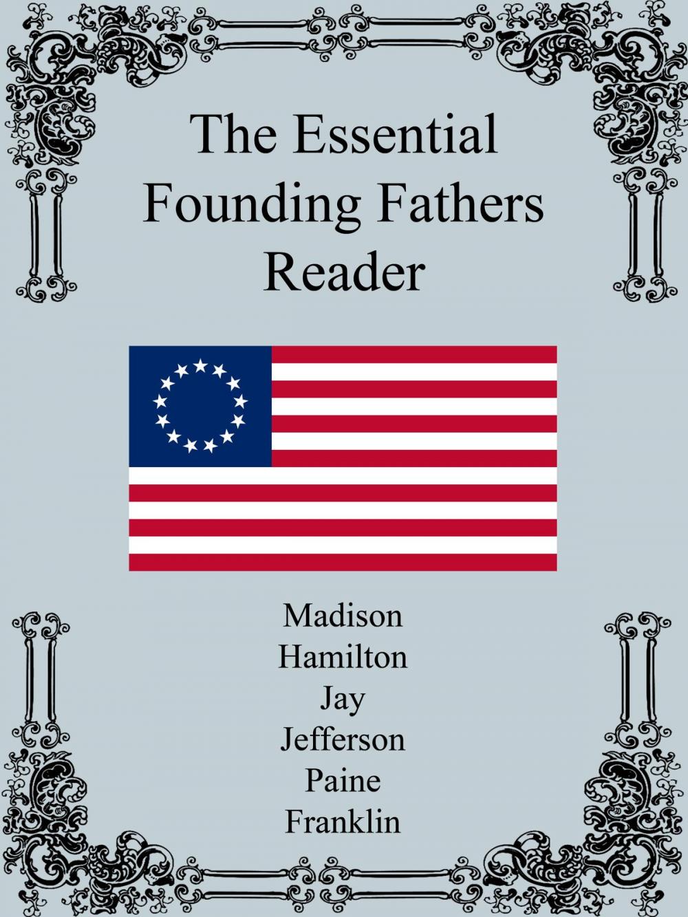Big bigCover of The Essential Founding Fathers Reader