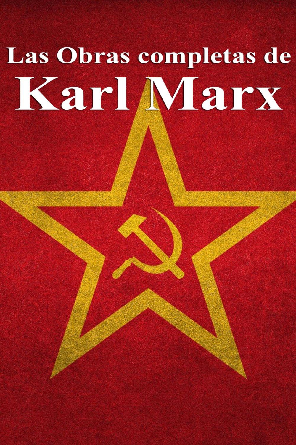 Big bigCover of Las Obras completas de Karl Marx