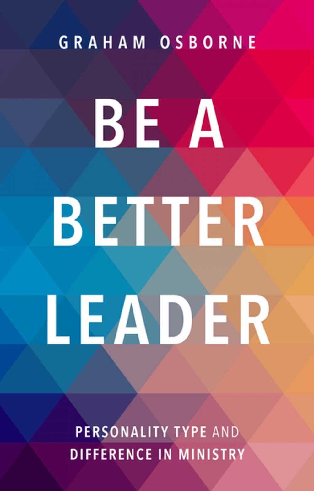 Big bigCover of Be A Better Leader