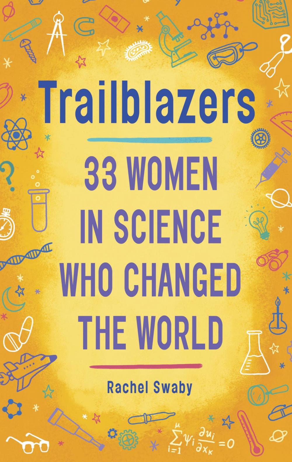 Big bigCover of Trailblazers: 33 Women in Science Who Changed the World
