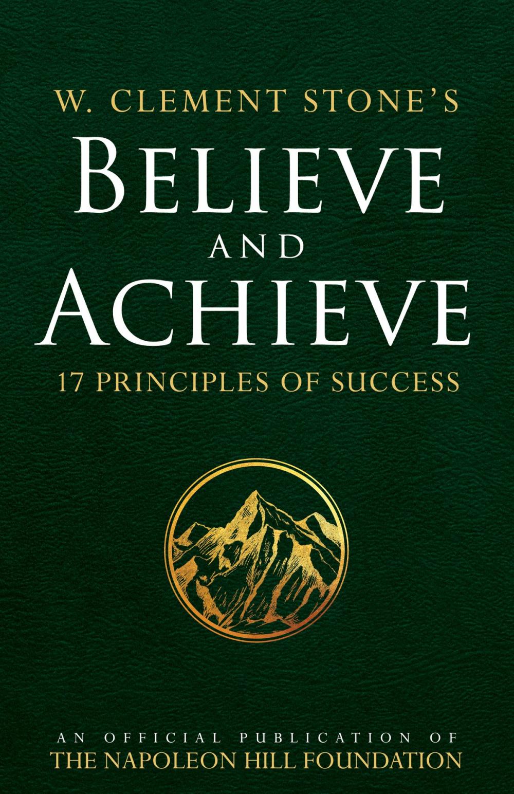 Big bigCover of W. Clement Stone's Believe and Achieve