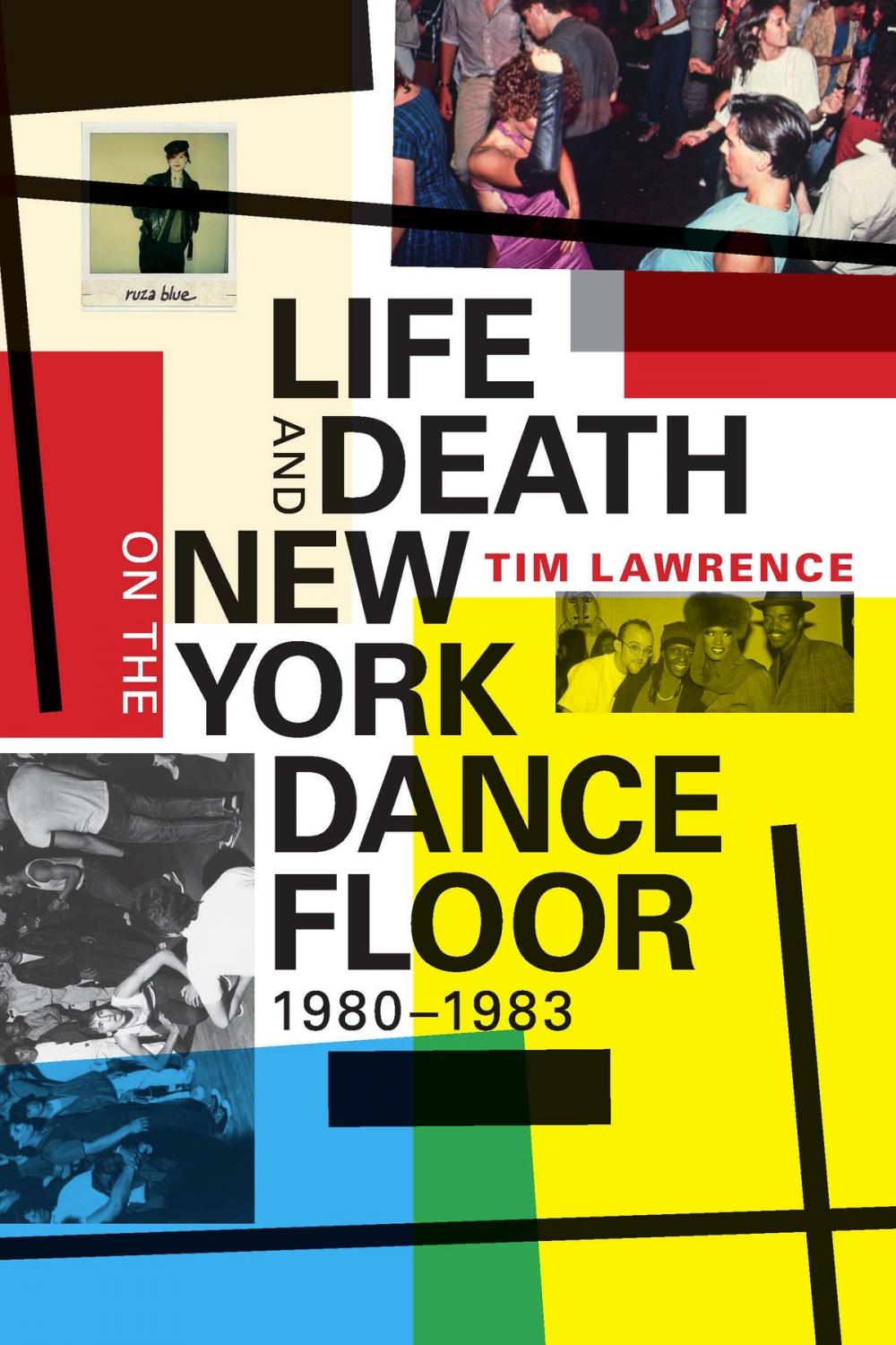 Big bigCover of Life and Death on the New York Dance Floor, 1980–1983