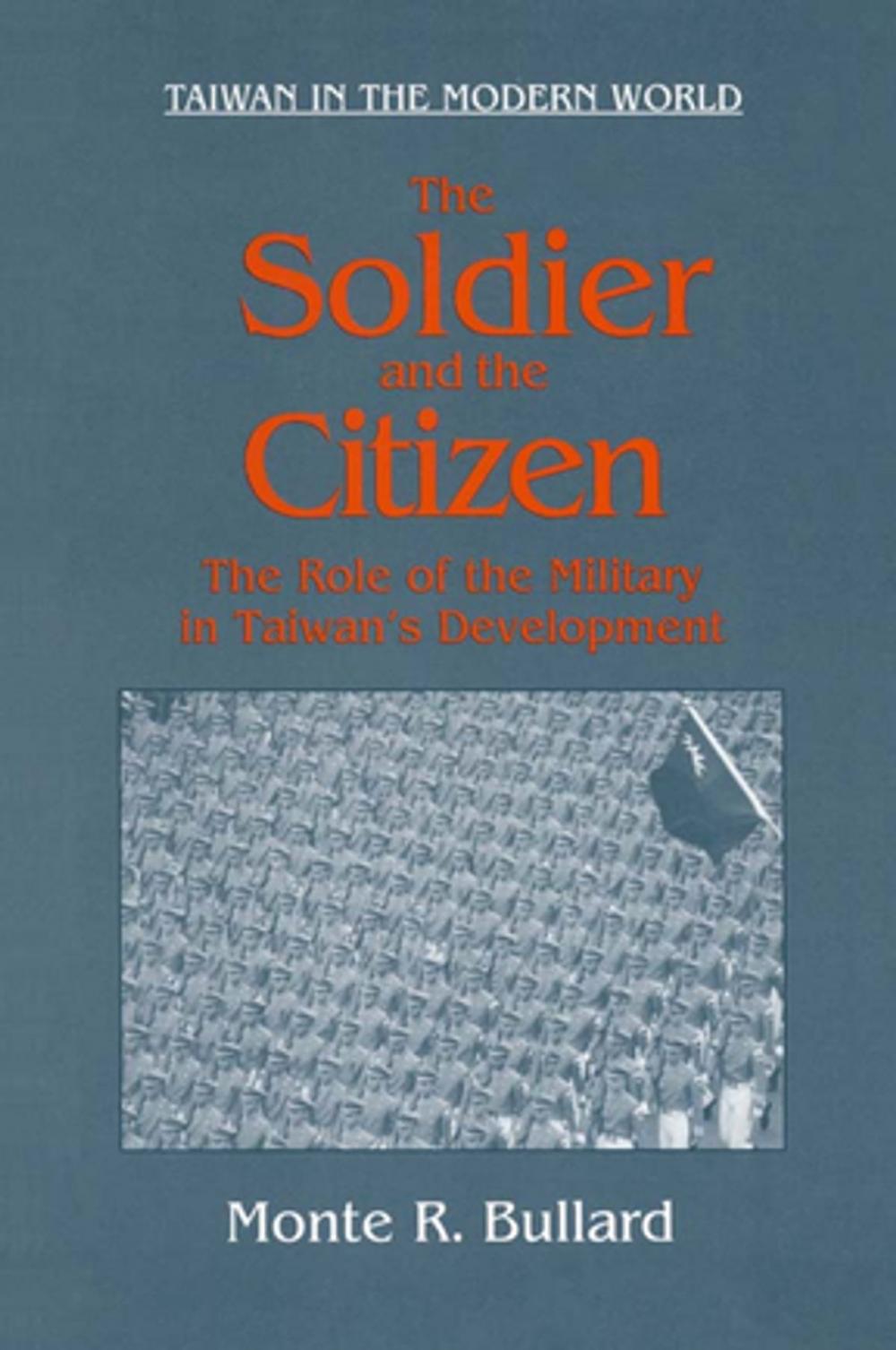 Big bigCover of The Soldier and the Citizen: Role of the Military in Taiwan's Development