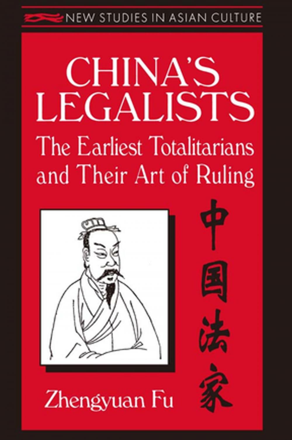 Big bigCover of China's Legalists: The Early Totalitarians