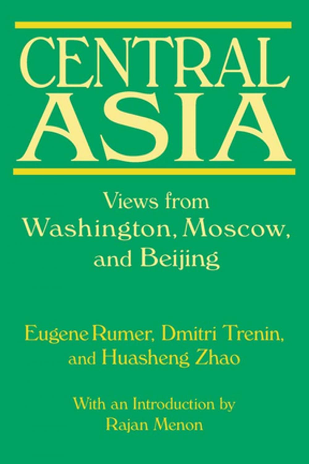 Big bigCover of Central Asia: Views from Washington, Moscow, and Beijing