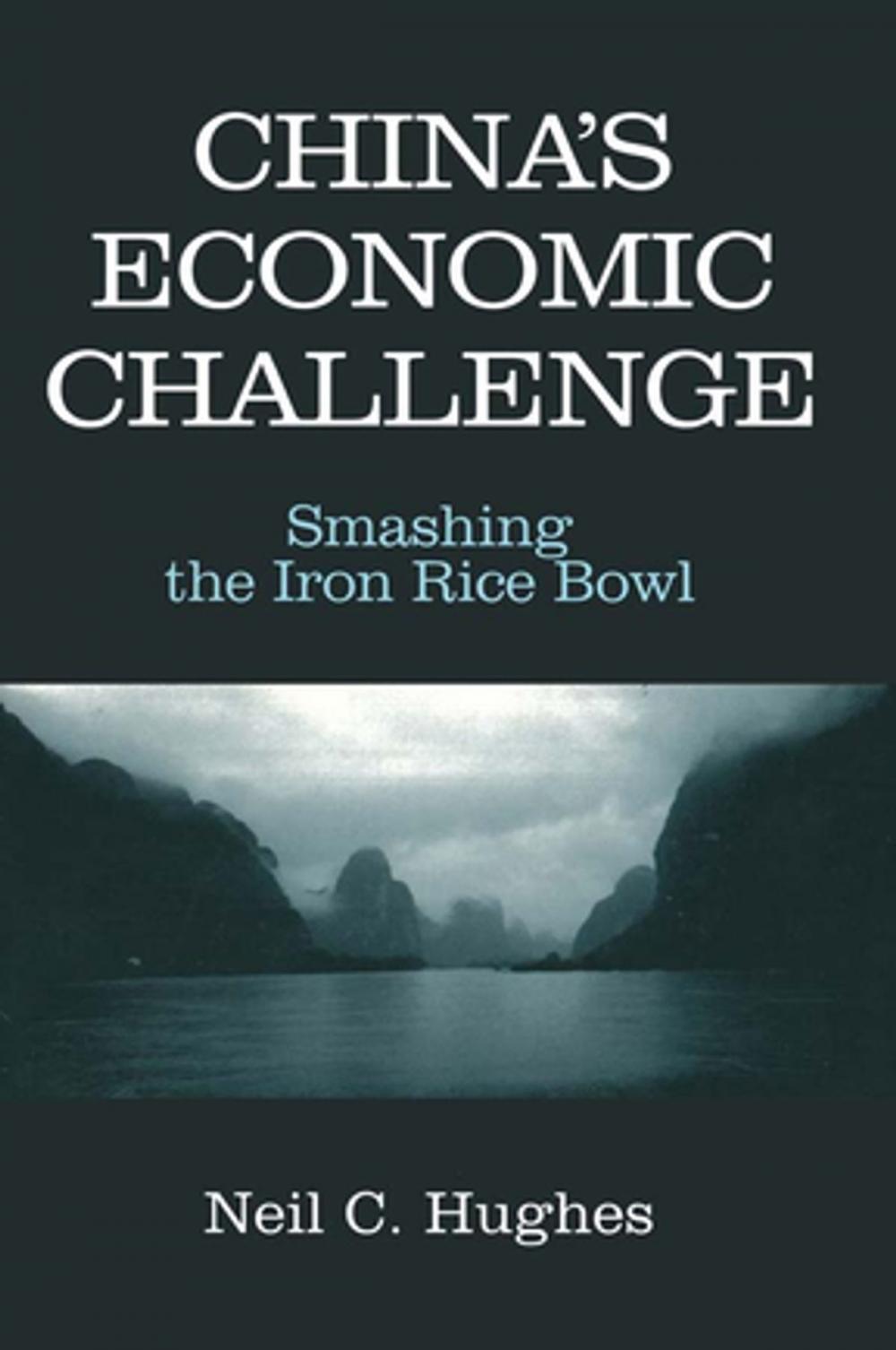 Big bigCover of China's Economic Challenge: Smashing the Iron Rice Bowl