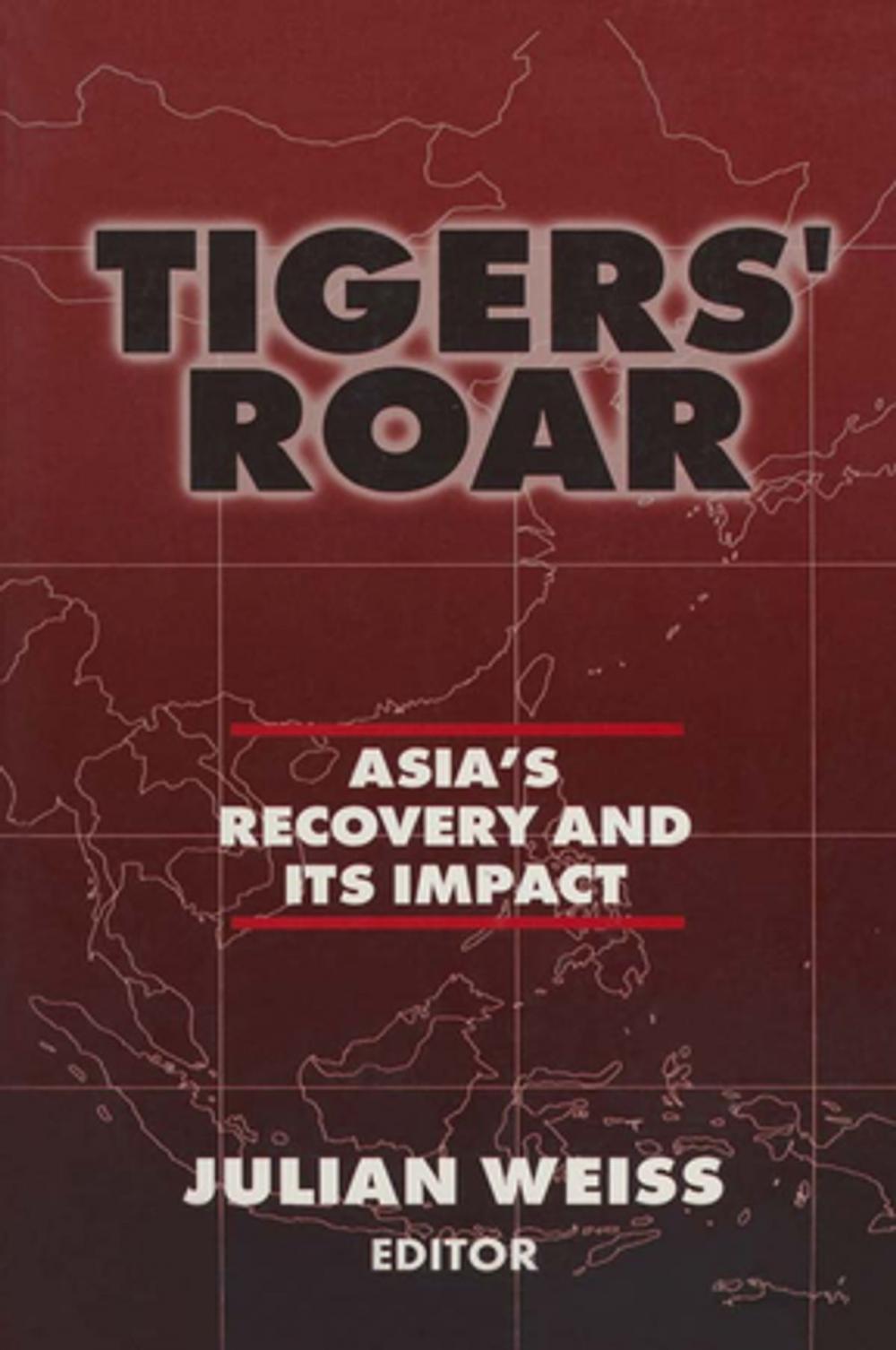 Big bigCover of Tigers' Roar: Asia's Recovery and Its Impact