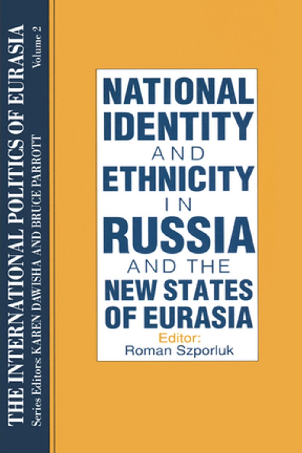 Big bigCover of The International Politics of Eurasia: v. 2: The Influence of National Identity