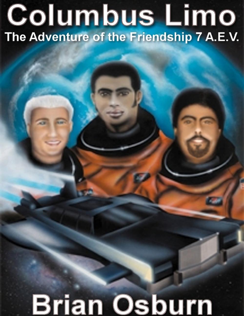 Big bigCover of Columbus Limo - The Adventure of the Friendship Seven Aev