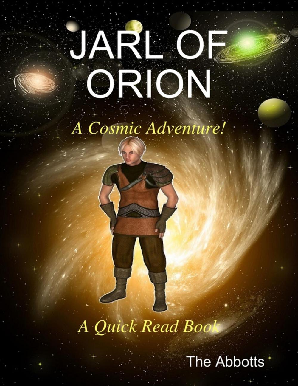 Big bigCover of Jarl of Orion - A Cosmic Adventure! - A Quick Read Book
