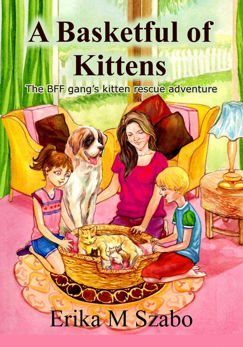 Big bigCover of A Basketful of Kittens: The BFF Gang’s Kitten Rescue Adventure