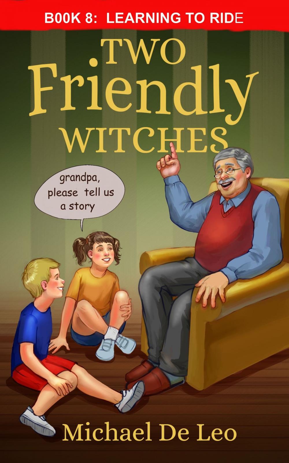 Big bigCover of Two Friendly Witches: 8 Learning To Ride
