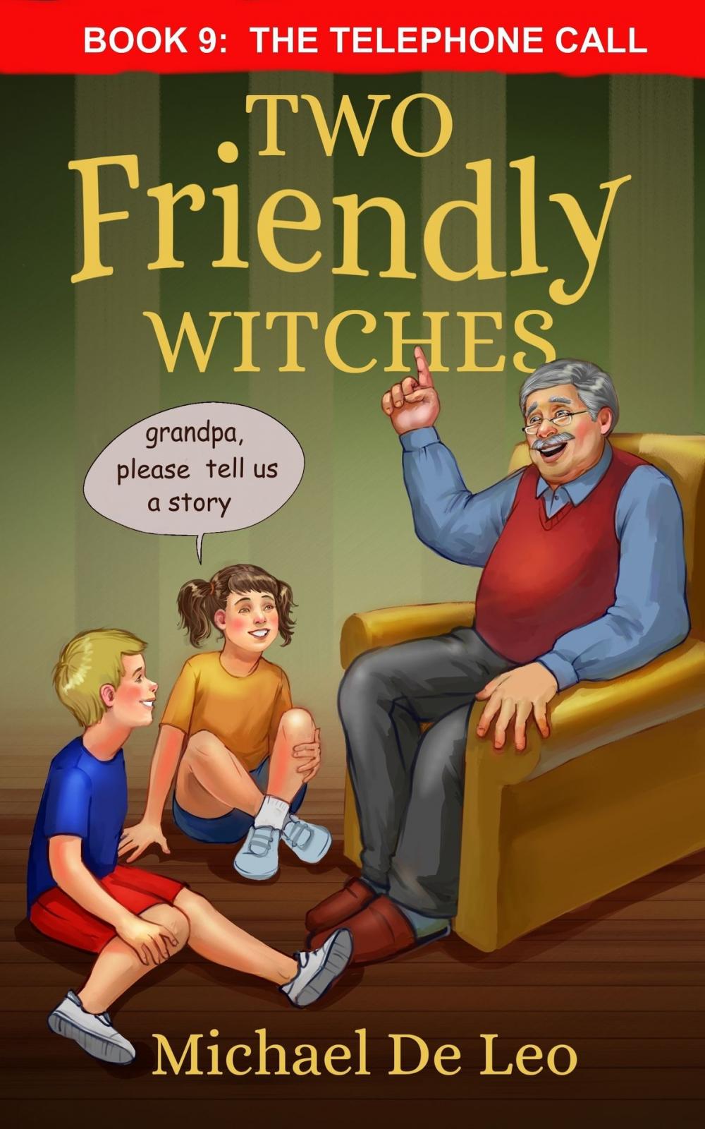Big bigCover of Two Friendly Witches: 9 The Telephone Call