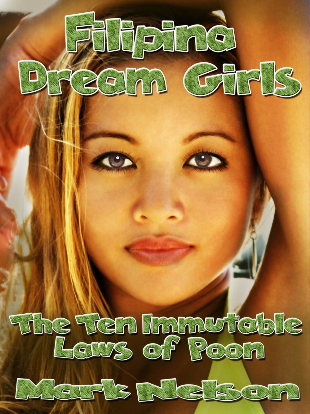 Big bigCover of Filipina Dream Girls: The Ten Immutable Laws of Poon