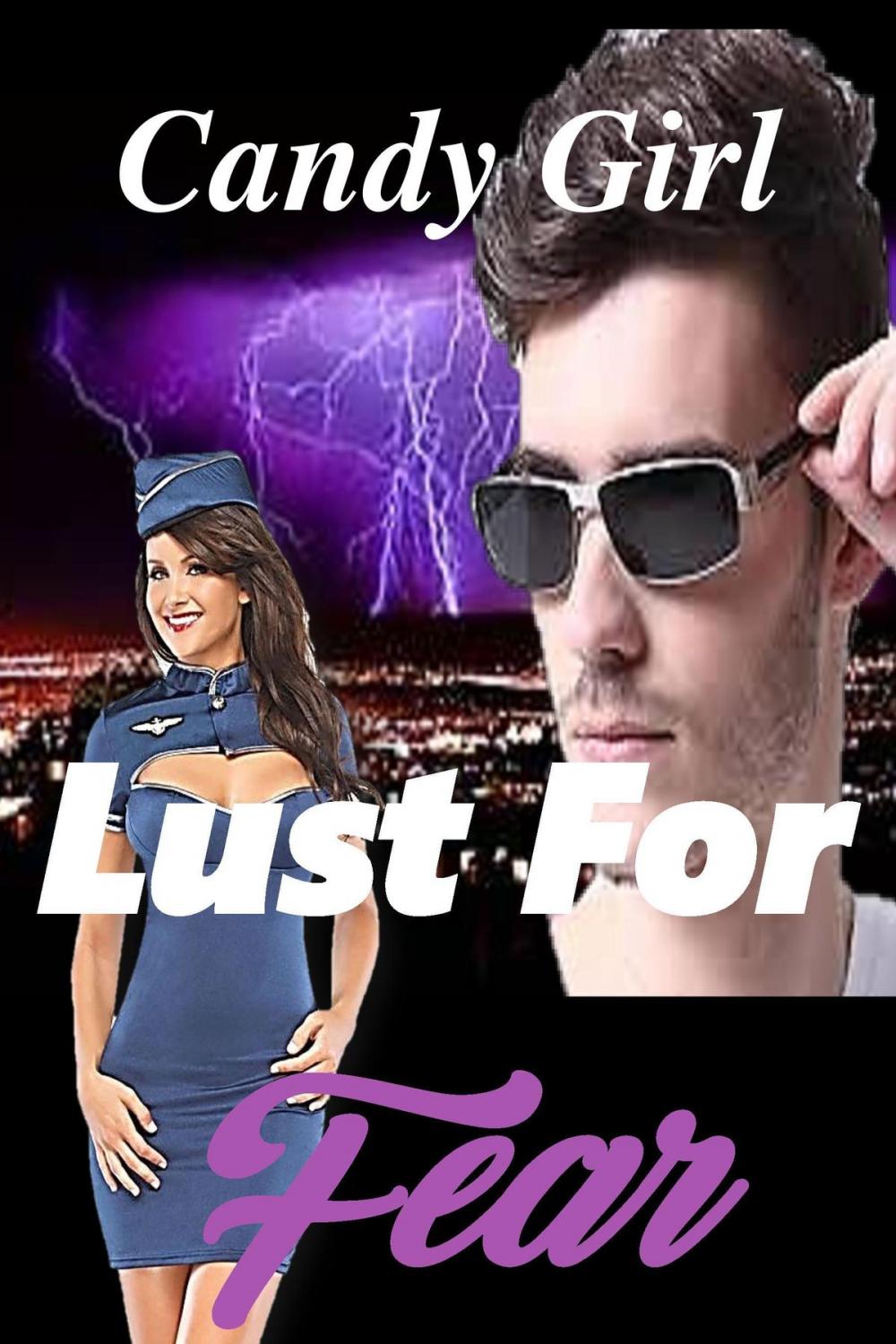 Big bigCover of Lust For Fear (Lust Series Book 6)