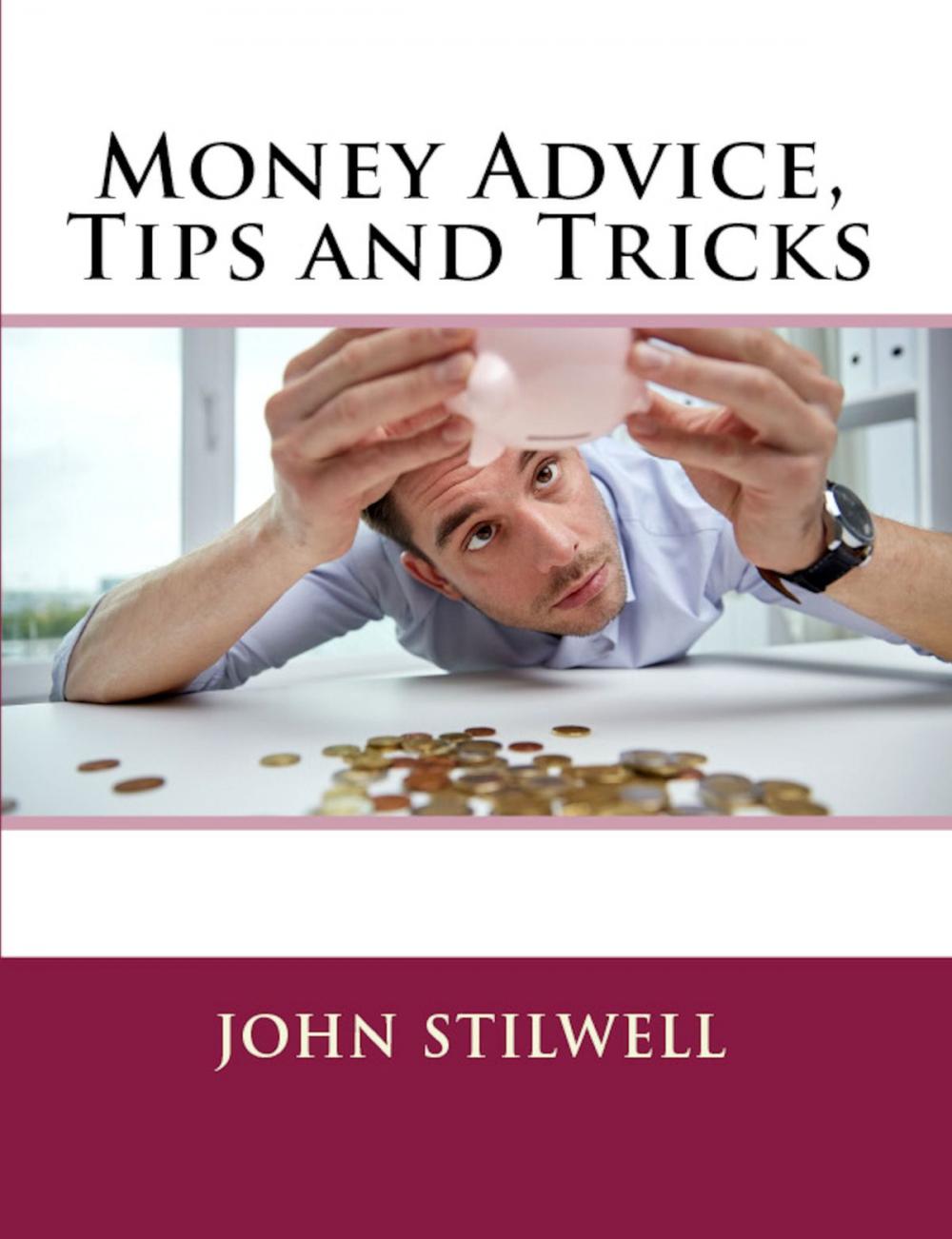 Big bigCover of Money Advice, Tips and Tricks