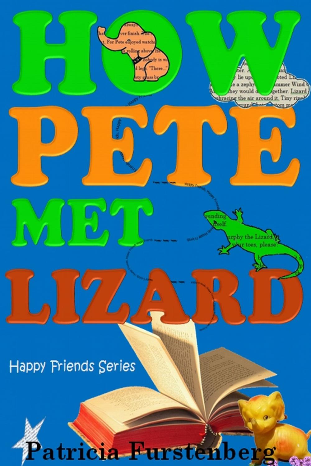 Big bigCover of How Pete met Lizard, Happy Friends Series