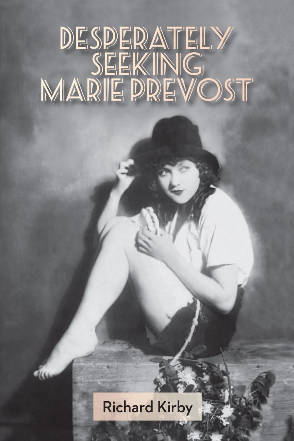 Big bigCover of Desperately Seeking Marie Prevost