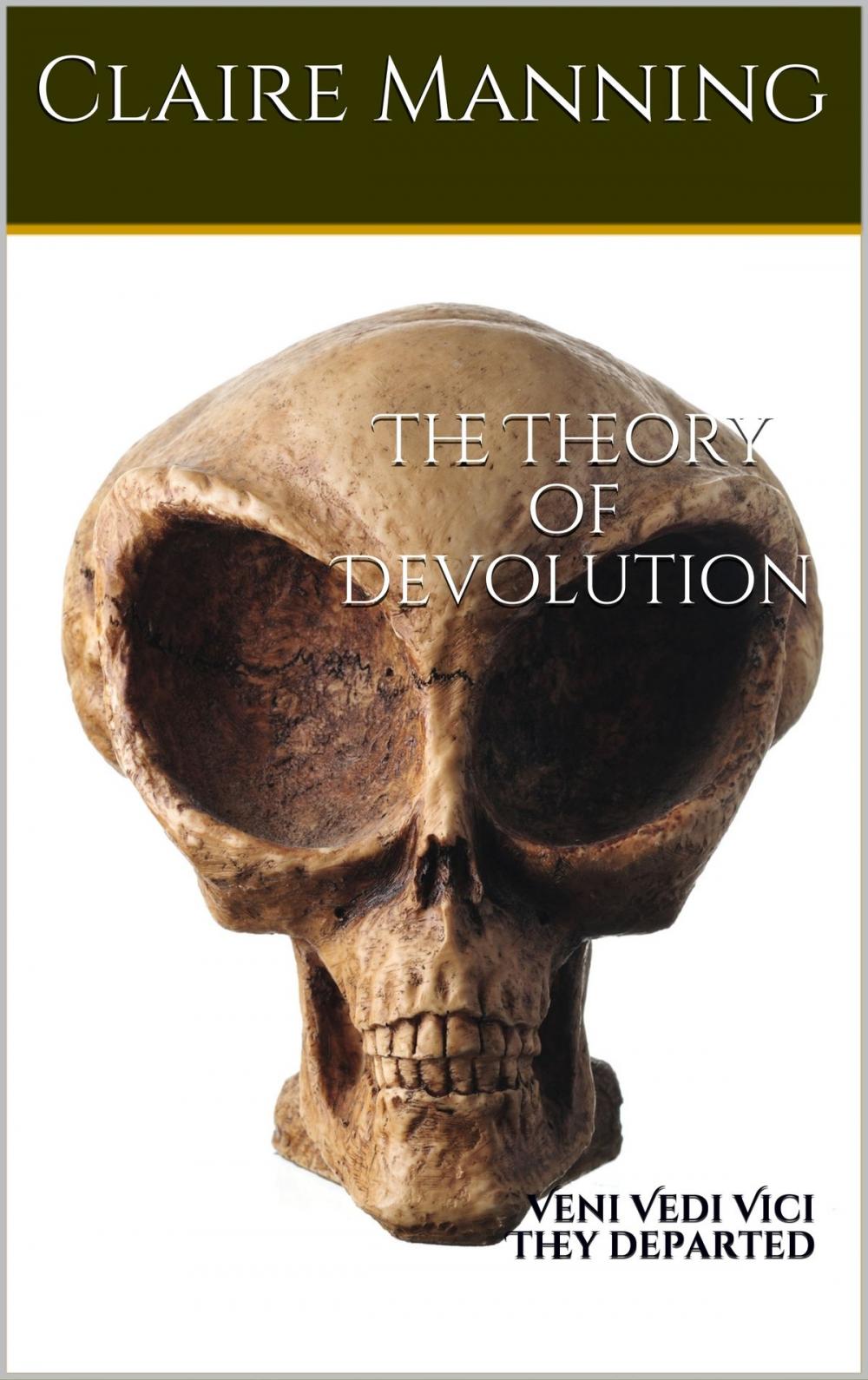 Big bigCover of The Theory of Devolution A Genetic Engineering Odyssey