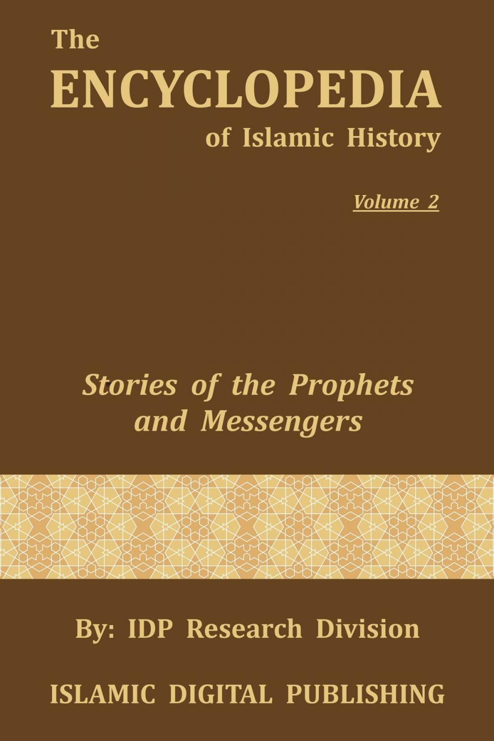 Big bigCover of Stories of the Prophets and Messengers (The Encyclopedia of Islamic History - Vol. 2)